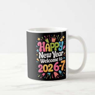 67 New Year's Eve - Happy New Year 2026-7 Funny 67 Coffee Mug