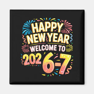 67 New Year's Eve - Happy New Year 2026-7 Funny 67 Magnet
