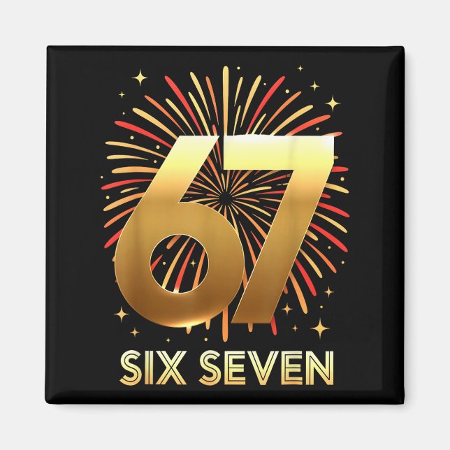 67 New Years Eve Party Pajama Shirt 6 7 Meme 67 20 Magnet (Front)