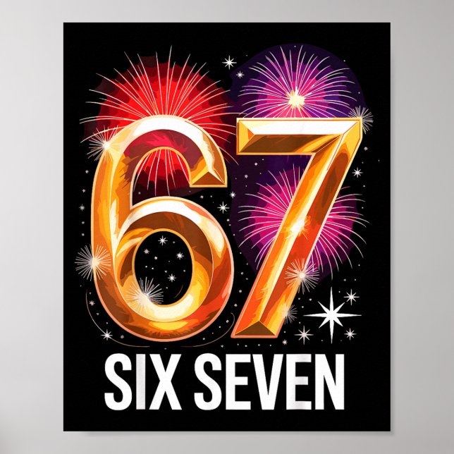 67 New Years Eve Party Pajama Shirt 6 7 Meme 67 20 Poster (Front)