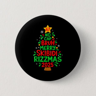 67 No Cap Bruh Skibidi Rizzmas Gen Alpha Kids Chri 6 Cm Round Badge