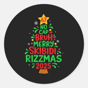 67 No Cap Bruh Skibidi Rizzmas Gen Alpha Kids Chri Classic Round Sticker