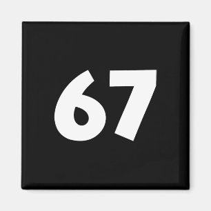 67 Number Funny Six Seven Meme School Teen Kids Ma Magnet