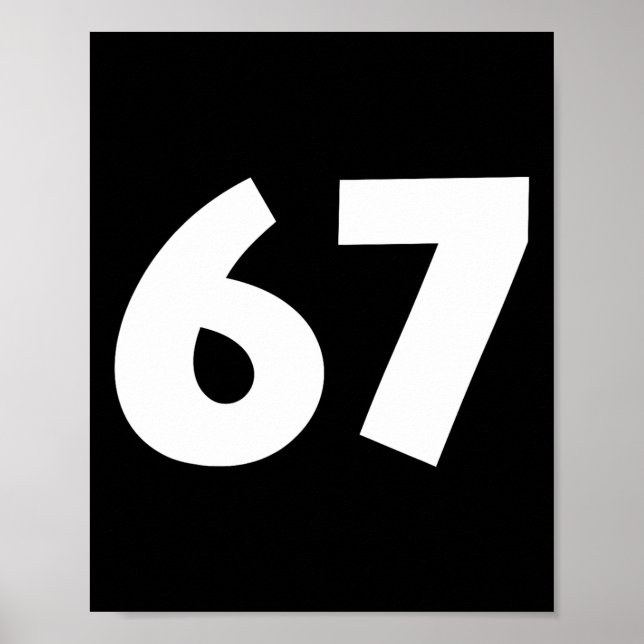 67 Number Funny Six Seven Meme School Teen Kids Ma Poster (Front)