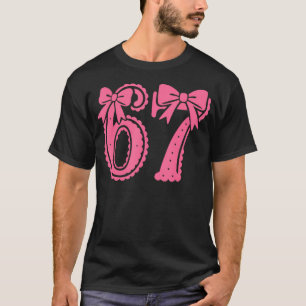 67 Number Six Seven Alpha Slang Coquette Bow Pink  T-Shirt