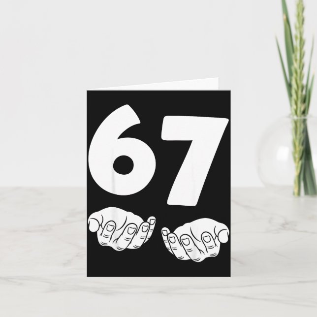 67 Number Sixty-seven Funny Hands Meme Teen Kid Ma Card (Front)