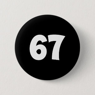 67 Number Sixty-seven Funny Meme School Teen Kid M 6 Cm Round Badge