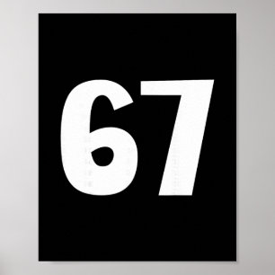 67 Number Sixty-seven Funny Meme Six Seven Matchin Poster