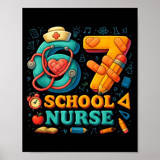 67 Nurse Days Funny Medical Back To School  Poster (Front)