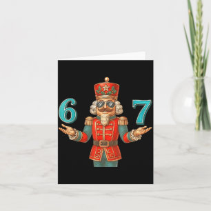 67 Nutcracker Six Seven Meme Christmas 6 7 Teens K Card