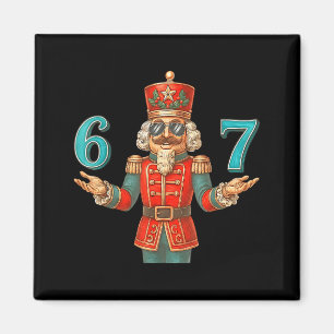 67 Nutcracker Six Seven Meme Christmas 6 7 Teens K Magnet
