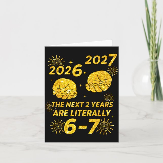 67 Nye 2026 Funny Boys Kids New Years Eve Party 6  Card (Front)