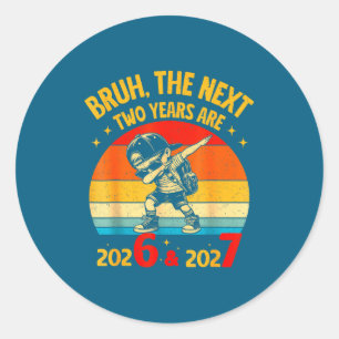 67 Nye 2026 Funny Boys Kids New Years Eve Party 6 Classic Round Sticker