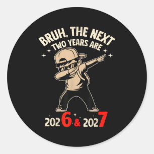 67 Nye 2026 Funny Boys Kids New Years Eve Party 6 Classic Round Sticker