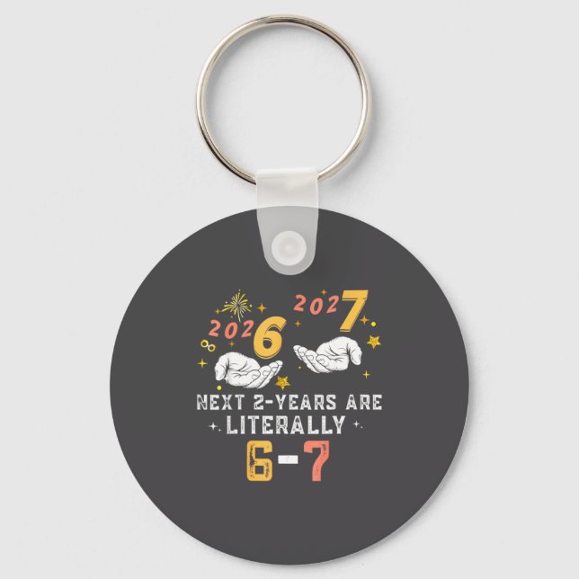 67 Nye 2026 Funny Boys Kids New Years Eve Party 6  Key Ring (Front)