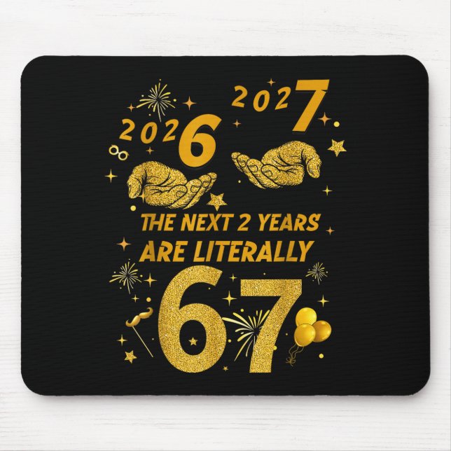 67 Nye 2026 Funny Boys Kids New Years Eve Party 6  Mouse Pad (Front)