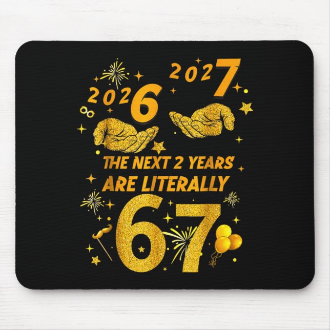 67 Nye 2026 Funny Boys Kids New Years Eve Party 6  Mouse Pad (Front)