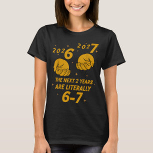 67 Nye 2026 Funny Boys Kids New Years Eve Party 6  T-Shirt
