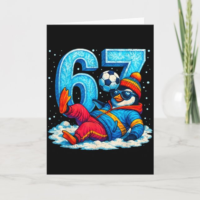 67 Penguin Soccer Funny Winter Meme Gift _1  Card (Front)