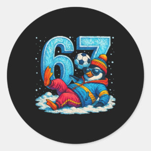 67 Penguin Soccer Funny Winter Meme Gift _2 Classic Round Sticker