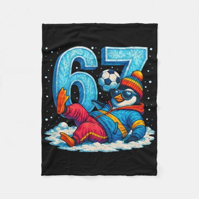 67 Penguin Soccer Funny Winter Meme Gift _2  Fleece Blanket (Front)