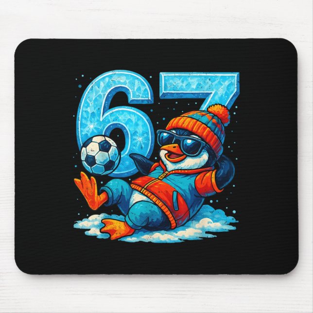 67 Penguin Soccer Funny Winter Meme Gift _2  Mouse Pad (Front)