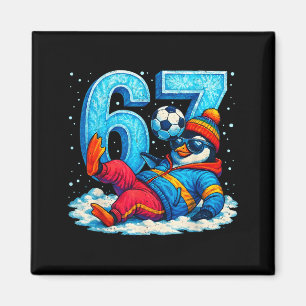 67 Penguin Soccer Funny Winter Meme Gift Magnet