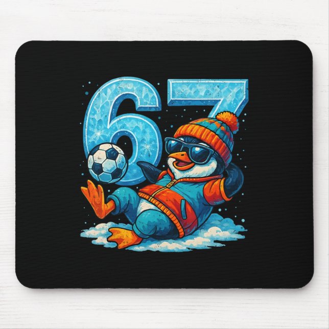 67 Penguin Soccer Funny Winter Meme Gift  Mouse Pad (Front)