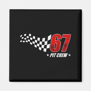67 pit crew six seven racing birthday race car dad magnet