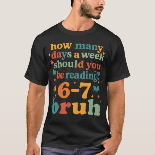 67 Reading Ela Teacher Retro Librarian 6 7 Meme Si T-Shirt
