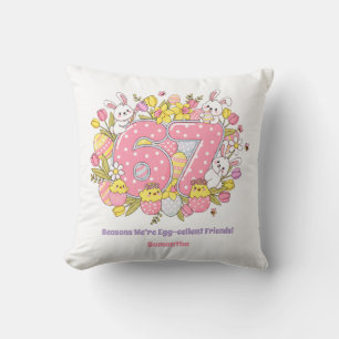 67 Reasons We’re Egg-cellent Friends! Easter Cushion