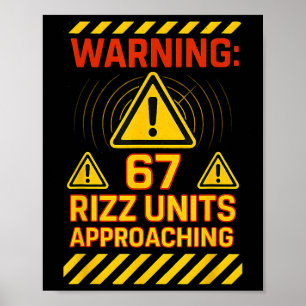 67 Rizz Units Approaching Warning Sign Six Seven S