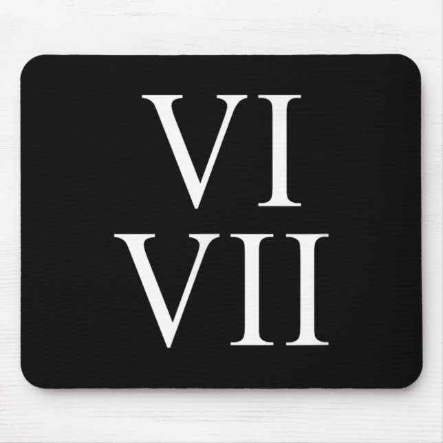 67 Roman Numerals Vi Vii Funny Six Seven Meme Matc Mouse Pad (Front)