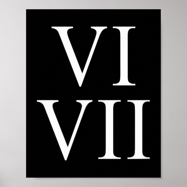 67 Roman Numerals Vi Vii Funny Six Seven Meme Matc Poster (Front)