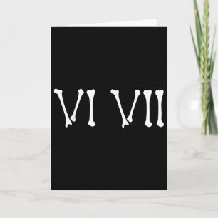 67 Roman Numerals Vi Vii Funny Skeleton Halloween  Card