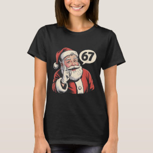 67 Santa Christmas Six Seven Meme  T-Shirt