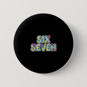 67 Shirt For Teachers 67 Meme Women Teacher Six Se 6 Cm Round Badge