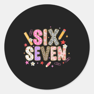 67 Shirt For Teachers 67 Meme Women Teacher Six Se Classic Round Sticker