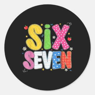 67 Shirt For Teachers 67 Meme Women Teacher Six Se Classic Round Sticker