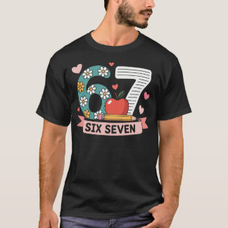 67 Shirt For Teachers 67 Women Six Seven 6 7 Teach