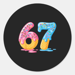 67 Shirt Ice Cream Shorts Funny Meme Slang Six Sev Classic Round Sticker