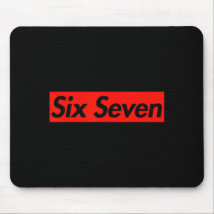 67 Six Seven 6 7 Boys Girls Kids Teens Cool Street Mouse Pad