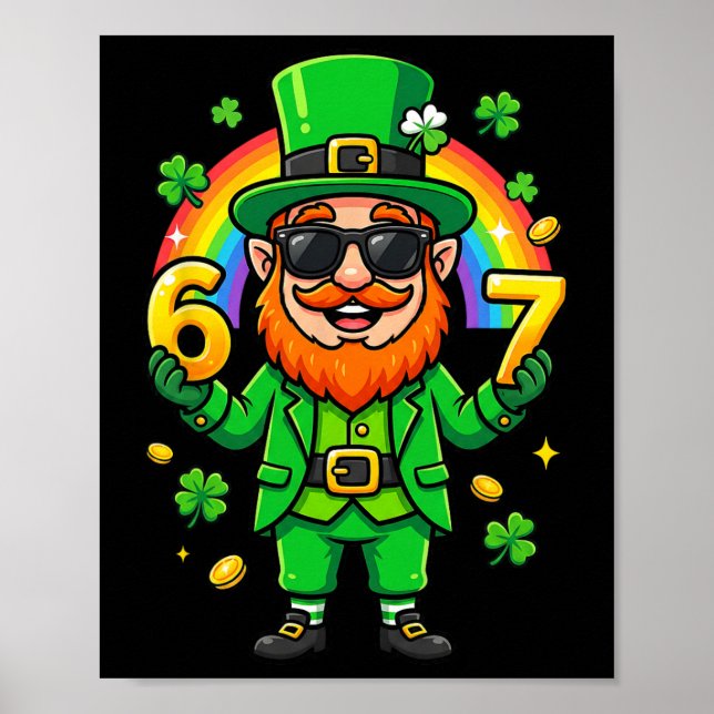 67 Six Seven 6 7 Funny Leprechaun St Patricks Day  Poster (Front)