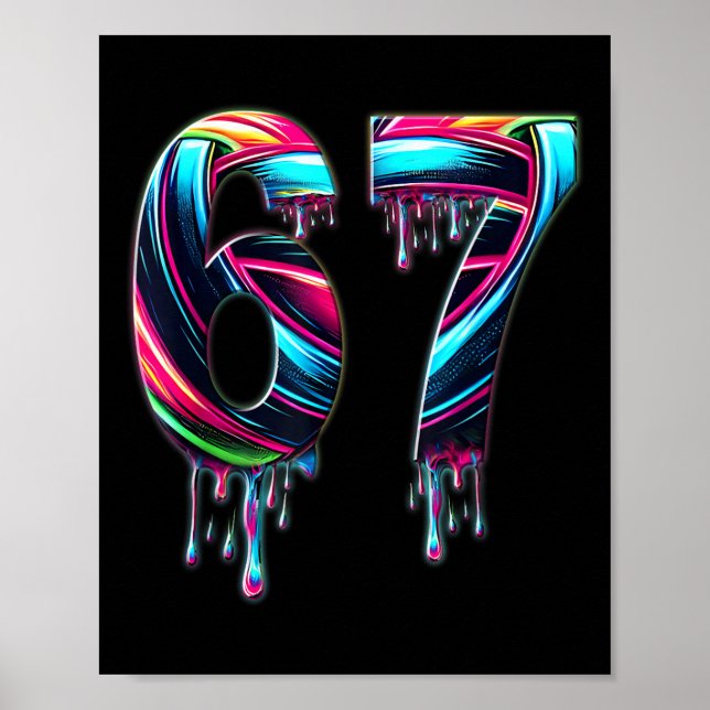 67 Six Seven 6 7 Meme Design Funny 6 7  Poster (Front)