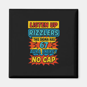 67 Six Seven 6 7 Meme Design Funny 6 7 Sigma Rizzl Magnet