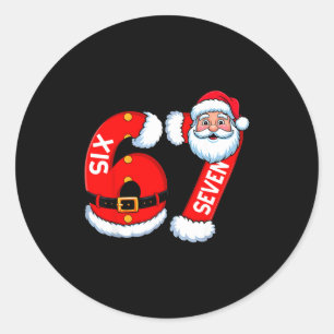 67 Six Seven 6 7 Meme Funny Santa Christmas Shirt Classic Round Sticker
