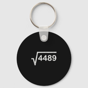 67 Six Seven 6-7 Meme Square Root 4489 Slang Math  Key Ring