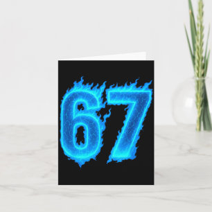 67 Six Seven Blue Flame Colorful Cool Funny 6 7 Me Card