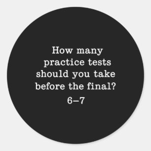 67 Six Seven Brainrot Gen Alpha Funny Report Teach Classic Round Sticker