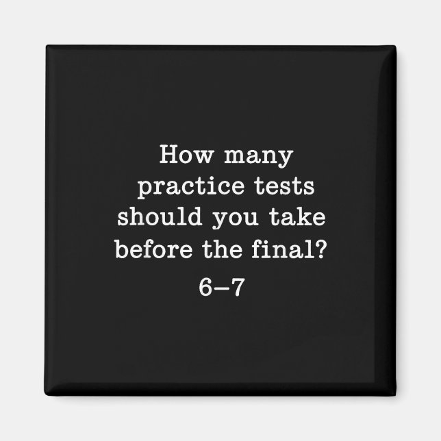 67 Six Seven Brainrot Gen Alpha Funny Report Teach Magnet (Front)